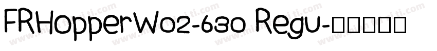 FRHopperW02-630 Regu字体转换